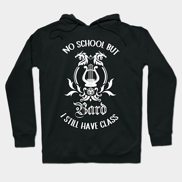 Schools out bard class rpg gamer Hoodie by IndoorFeats